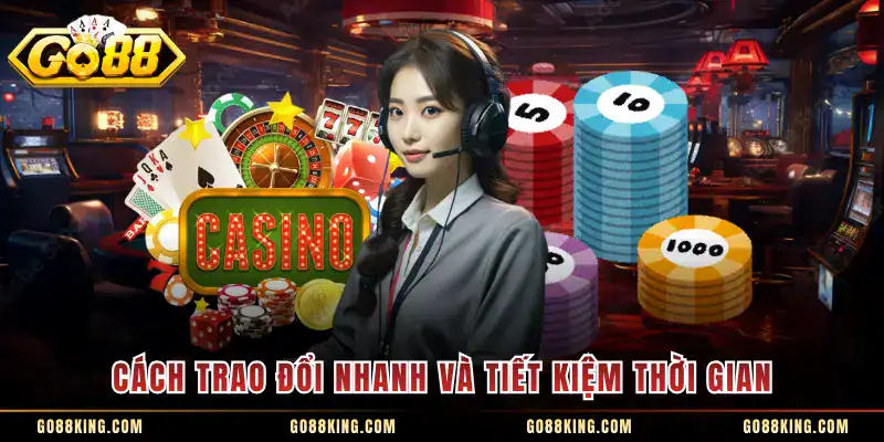 Cách trao đổi nhanh và tiết kiệm thời gian