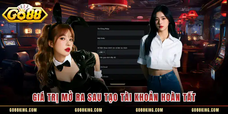 Giá trị mở ra sau tạo tài khoản hoàn tất