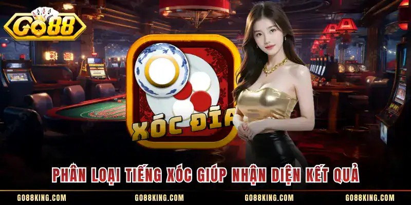 Phân loại tiếng xóc giúp nhận diện kết quả