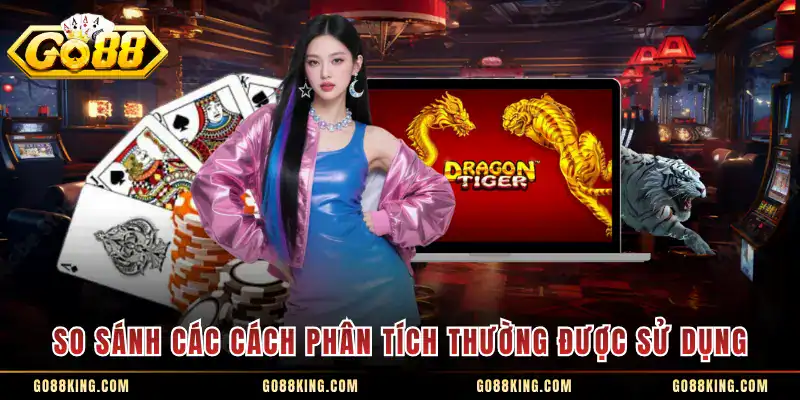 So sánh các cách phân tích thường được sử dụng